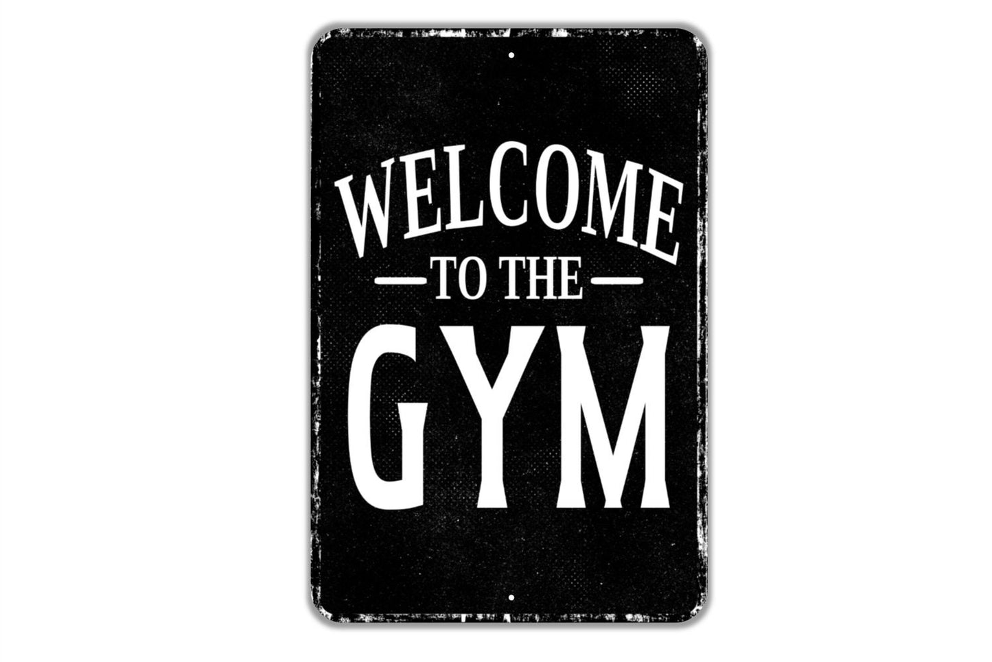 Welcome To The Gym Sign - Home Gym Fitness Workout Indoor Or Outdoor Metal Wall Art - Custom Sign