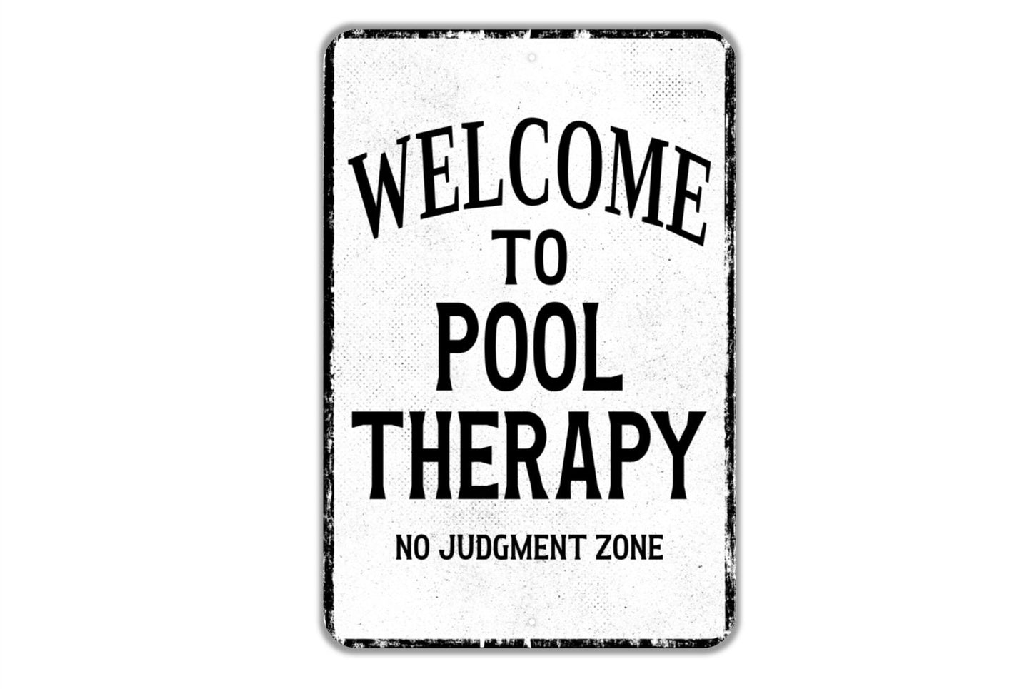 Welcome To Pool Therapy No Judgment Zone Sign - Indoor Or Outdoor Metal Wall Art - Custom Sign