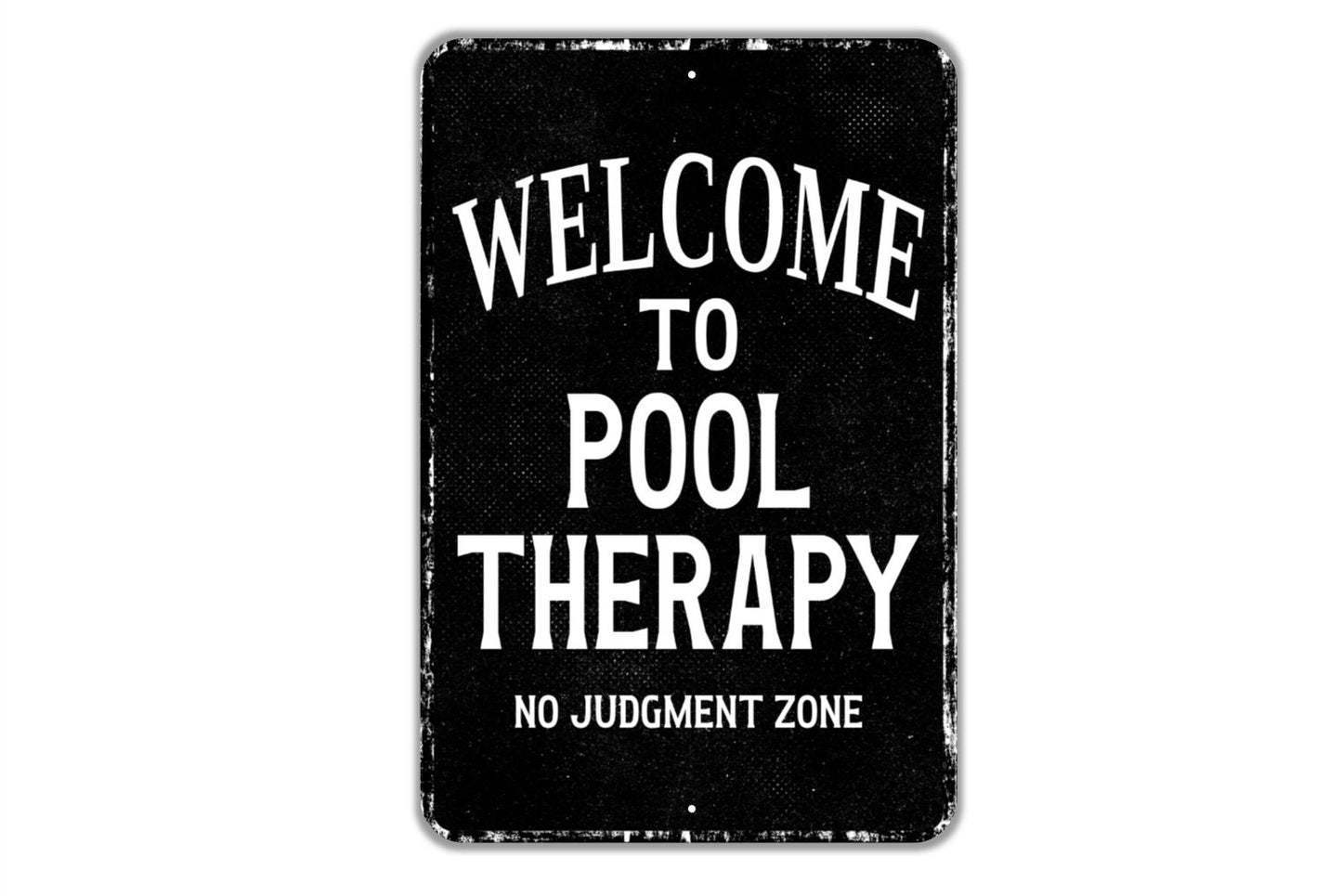 Welcome To Pool Therapy No Judgment Zone Sign - Indoor Or Outdoor Metal Wall Art - Custom Sign