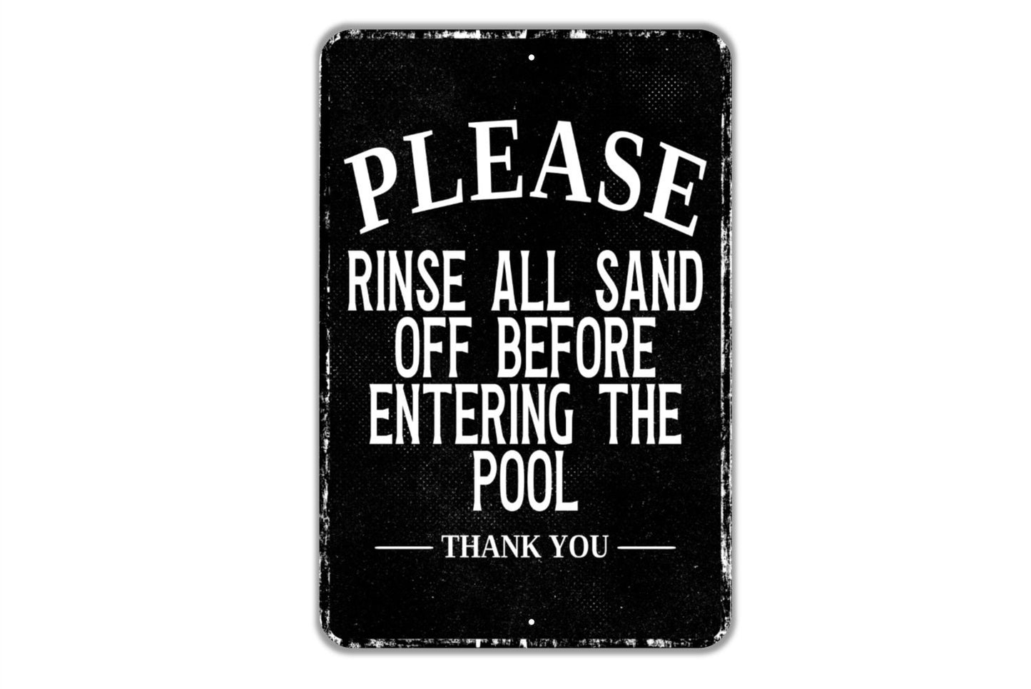 Please Rinse All Sand Off Before Entering The Pool Thank You Sign - Indoor Or Outdoor Metal Wall Art - Custom Sign