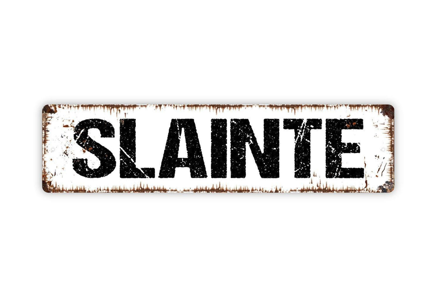 Slainte Metal Sign - Cheers Kitchen Vinyl Sticker Or  Street Sign or Door Name Plate Plaque
