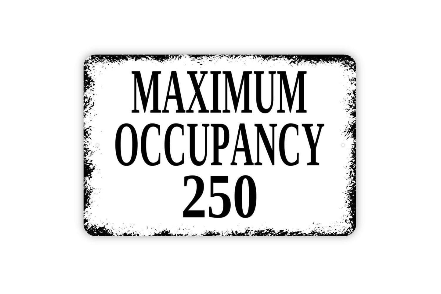 Maximum Occupancy Sign | Rustic Safety Wall Decor | Business or Office Sign | Custom Metal Sign or Vinyl Sticker | Workplace Wall Art