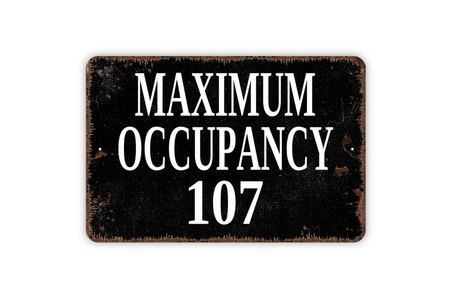 Maximum Occupancy Sign | Rustic Safety Wall Decor | Business or Office Sign | Custom Metal Sign or Vinyl Sticker | Workplace Wall Art