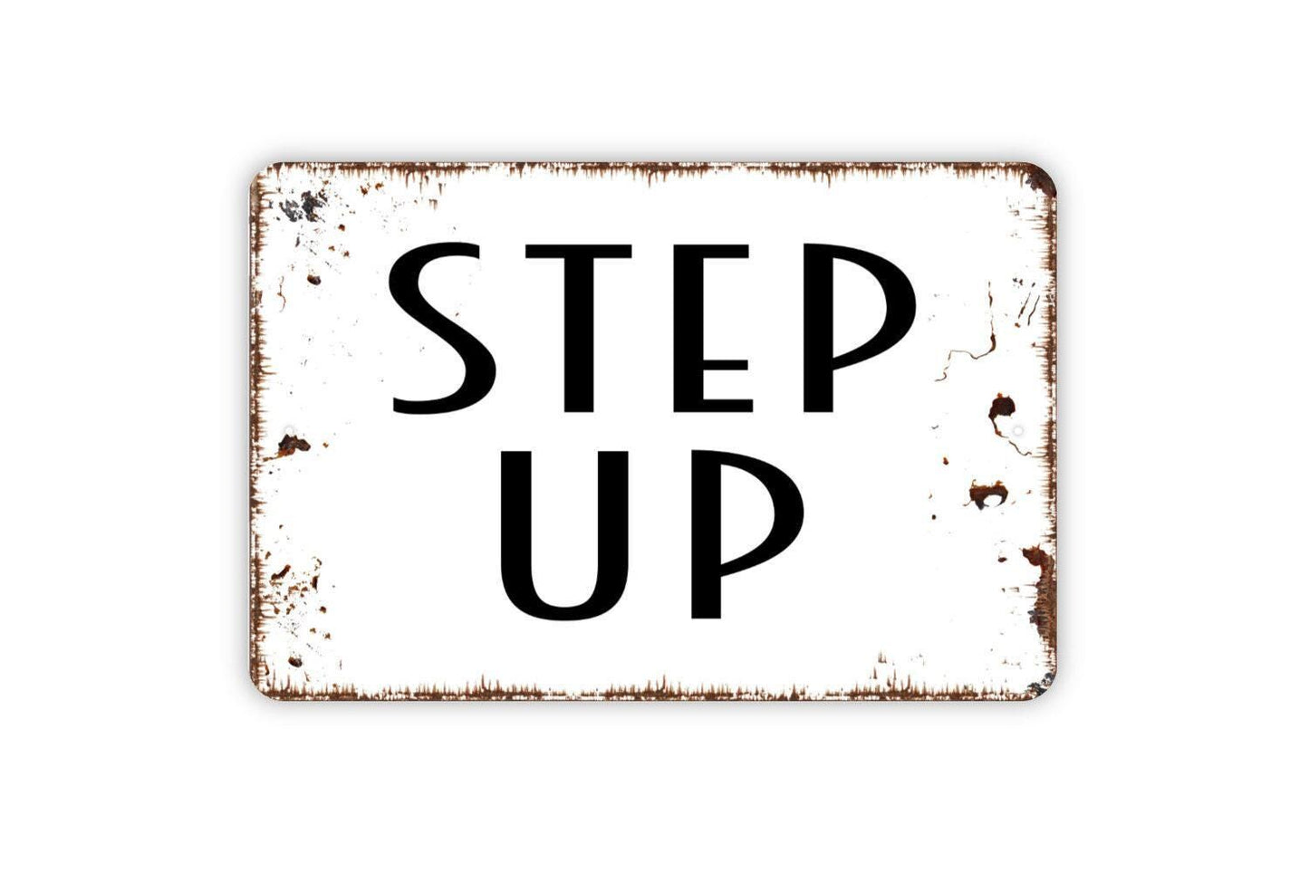 Step Up Sign - Watch Your Step Warning Metal Indoor or Outdoor Wall Art