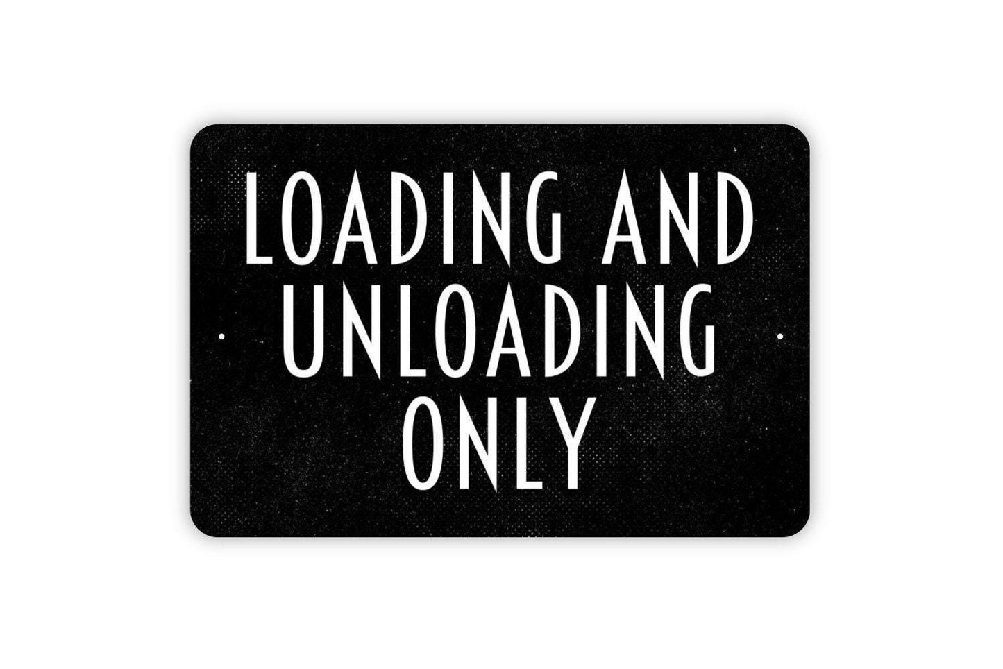 Loading And Unloading Only Sign - No Parking Loading Zone Metal Sign Wall Art Indoor Or Outdoor