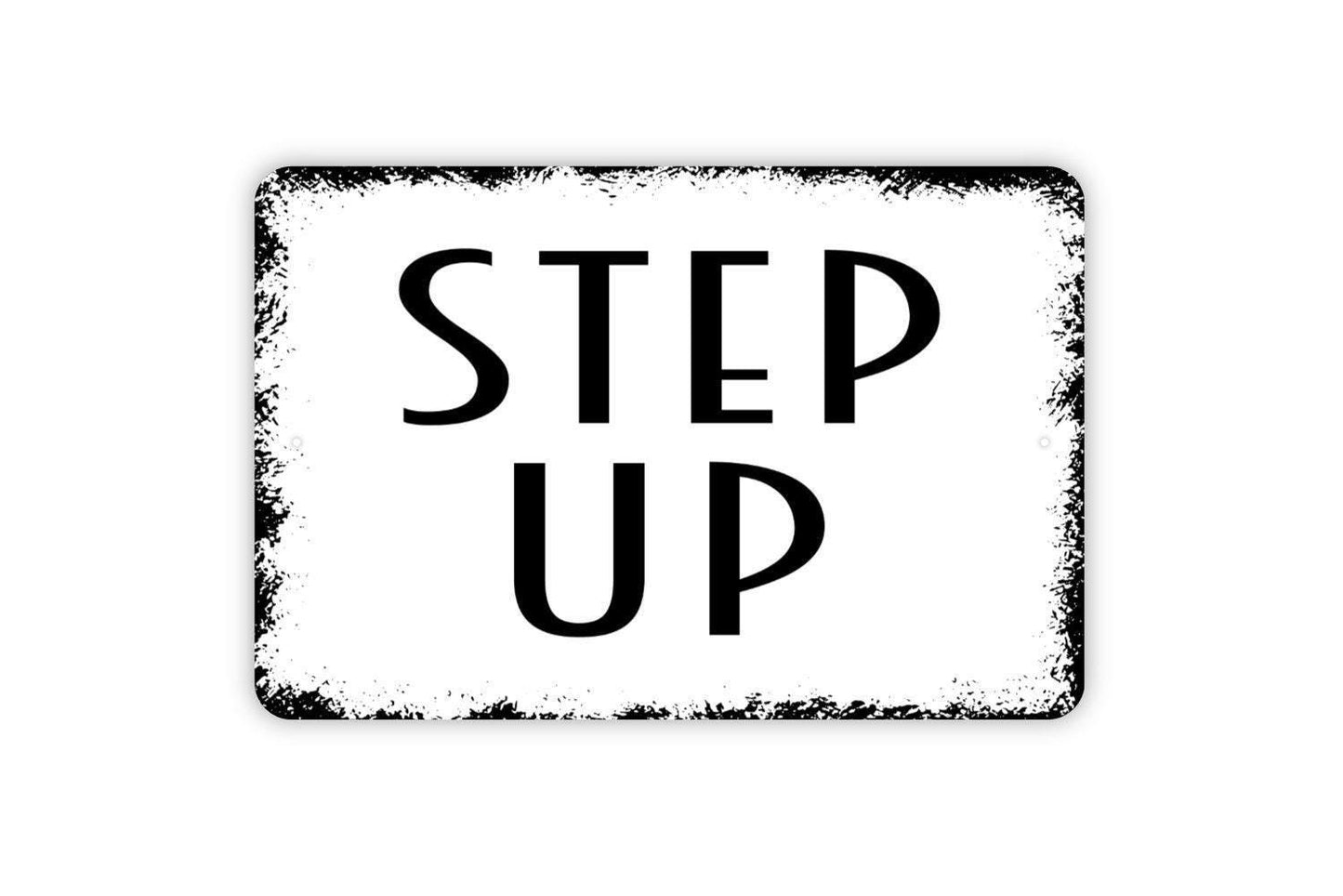 Step Up Sign - Watch Your Step Warning Metal Indoor or Outdoor Wall Art