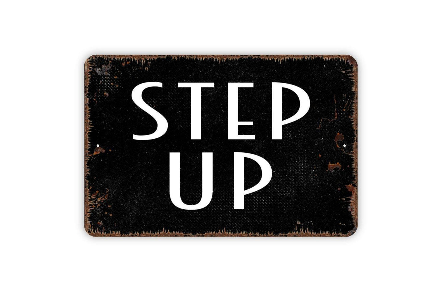 Step Up Sign - Watch Your Step Warning Metal Indoor or Outdoor Wall Art