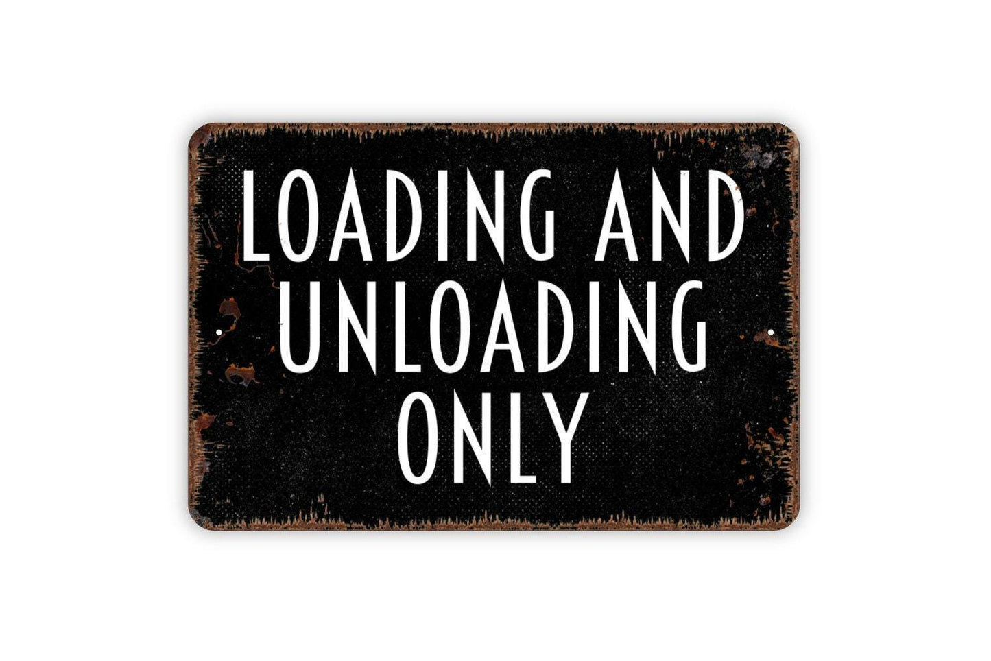 Loading And Unloading Only Sign - No Parking Loading Zone Metal Sign Wall Art Indoor Or Outdoor