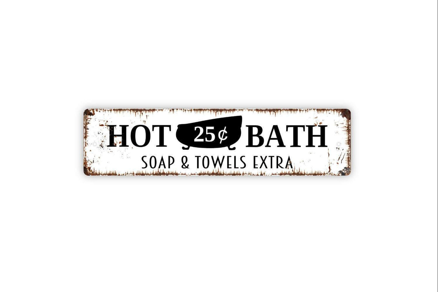 Hot Bath Soap And Towels Extra Sign | Rustic Bathroom Wall Decor | Farmhouse Washroom Sign | Custom Metal Sign or Vinyl Sticker