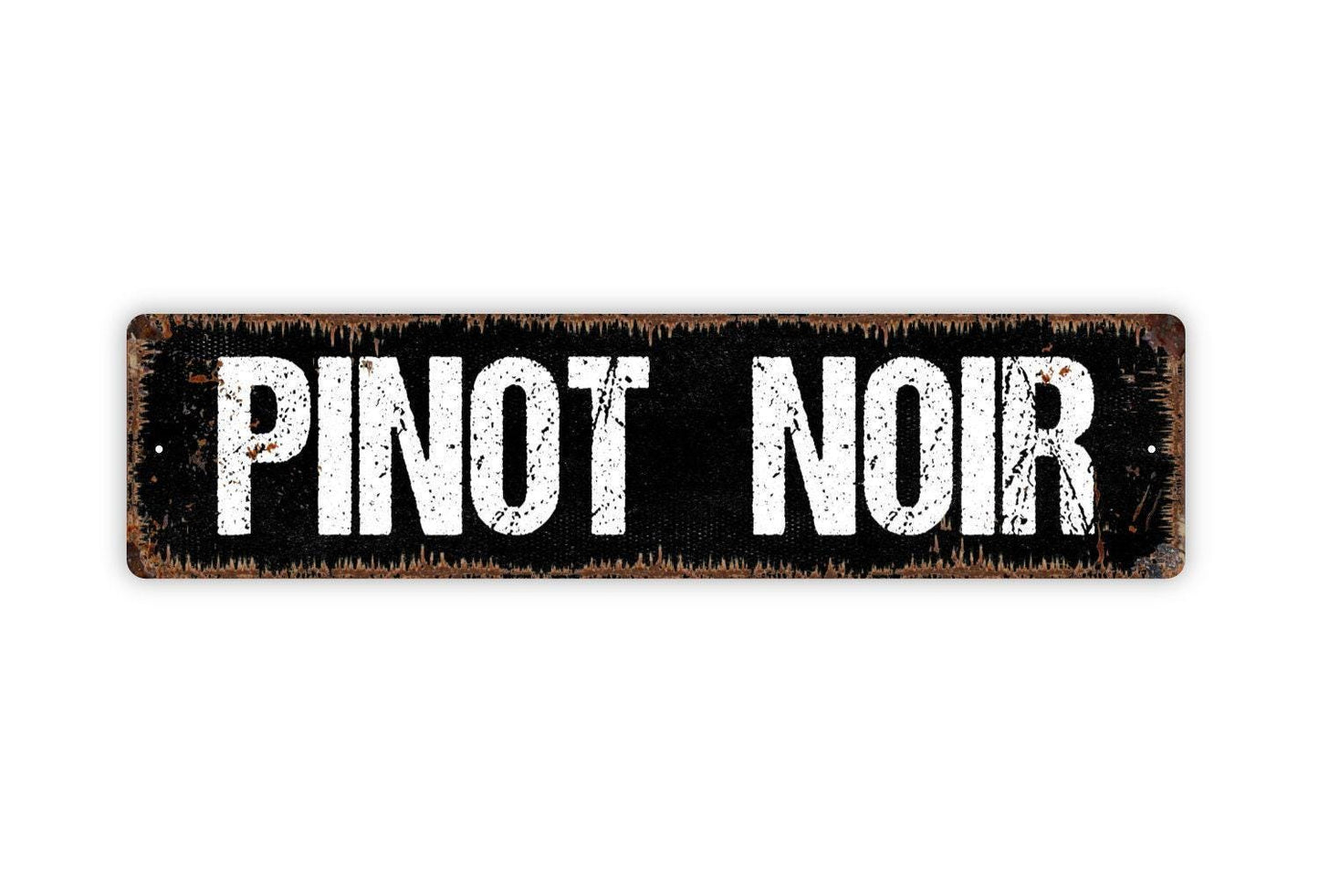 Pinot Noir Sign - Wine Winery Vineyard Cabernet Franc Bar Drink Farmhouse Custom Rustic Street Metal Sign or Door Name Plate Plaque