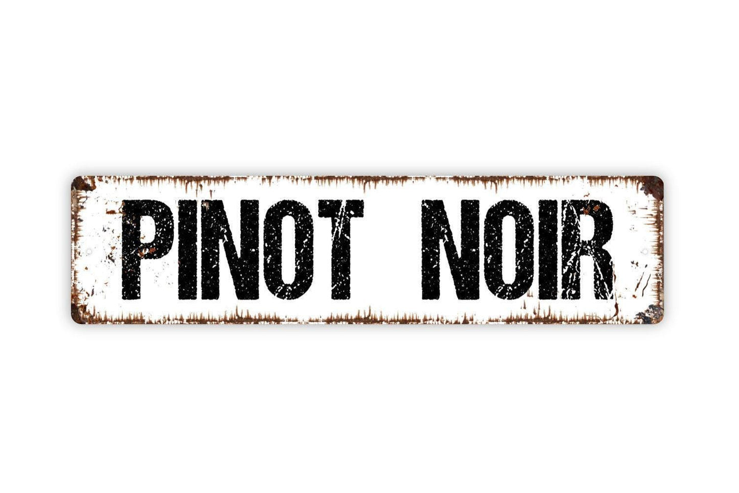 Pinot Noir Sign - Wine Winery Vineyard Cabernet Franc Bar Drink Farmhouse Custom Rustic Street Metal Sign or Door Name Plate Plaque