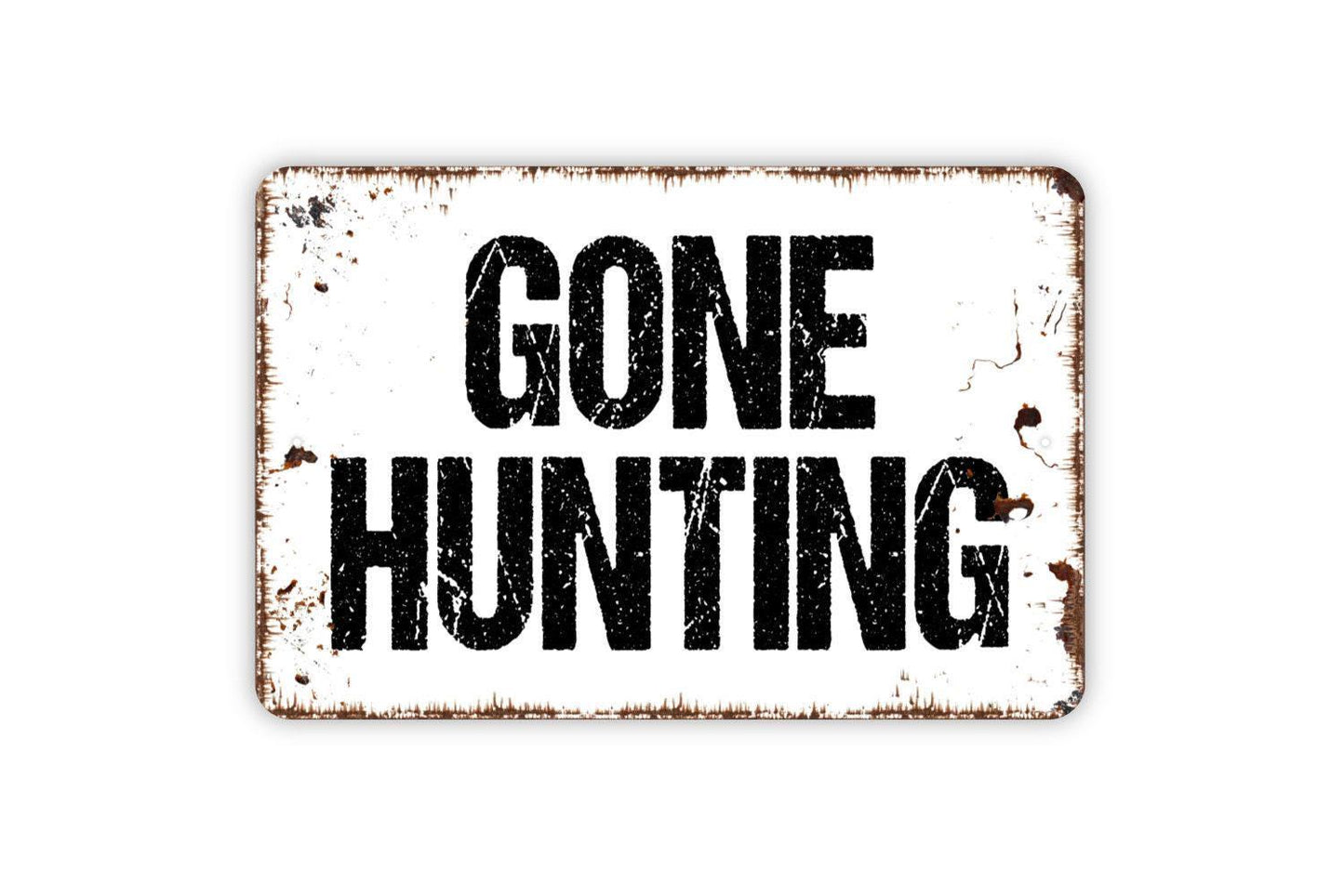 Gone Hunting Sign Metal or Vinyl Sticker | Rustic Cabin Decor | Hunter Wall Sign | Deer Hunting Lodge Sign | Outdoor Sportsman Gift Sticker