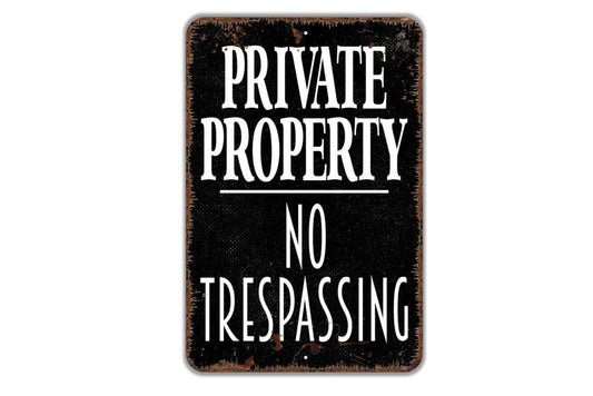 Private Property No Trespassing Sign | Rustic Wall Sign for Home, Ranch, Cabin, or Business | Metal Sign or Vinyl Sticker Property Notice