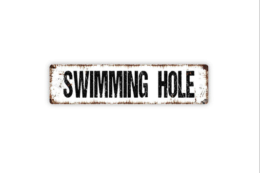 Swimming Hole Sign - Lake River Creek Pool Beach Vinyl Sticker Or  Street Metal Sign or Door Name Plate Plaque