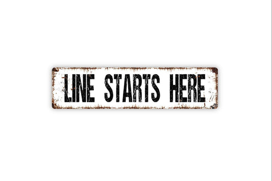 Line Starts Here Sign – Business Entrance Queue Sign – Store or Event Waiting Line Wall Sign – Metal Sign or Vinyl Sticker