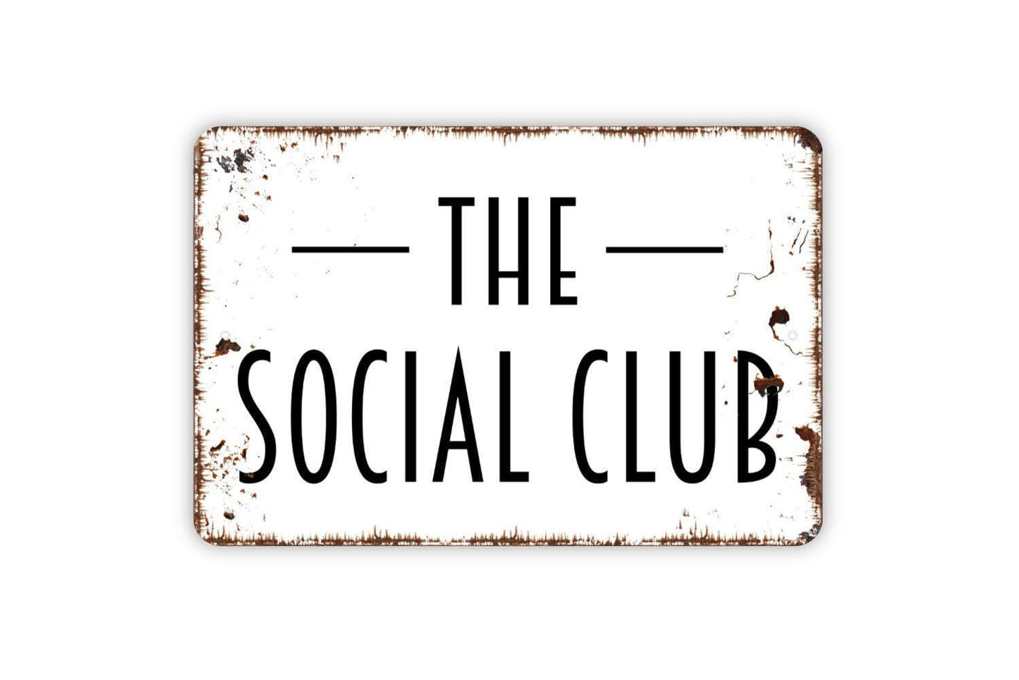 The Social Club Sign, Metal Sign, Farmhouse Contemporary Modern Wall Metal Sign
