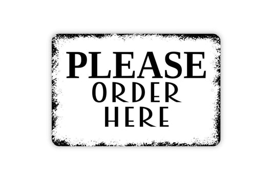 Please Order Here Sign - Place Order Food Take-Out Food Truck Modern Wall Art Indoor Or Outdoor