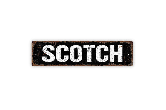 Scotch Sign - Whiskey Liquor Bar Pub Vinyl Sticker Or  Street Metal Sign or Door Name Plate Plaque