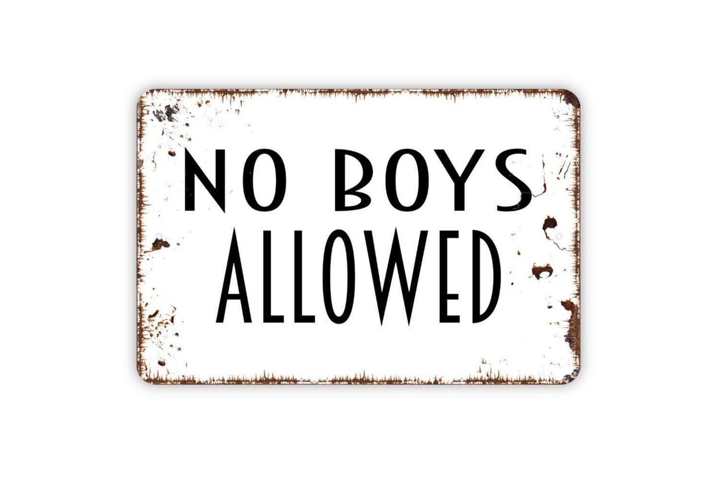 No Boys Allowed Sign, Metal Sign, Farmhouse Contemporary Modern Wall Metal Sign