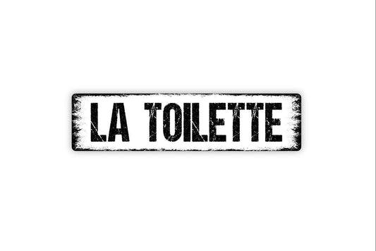 La Toilette Sign Metal or Vinyl Sticker | Rustic Bathroom Decor | French Bathroom Sign | Farmhouse Bath Sign | Guest Restroom Sticker