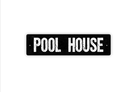 Pool House Sign | Outdoor Pool Wall Decor | Metal Sign or Vinyl Sticker for Backyard, Cabana, Patio, or Swimming Pool Area