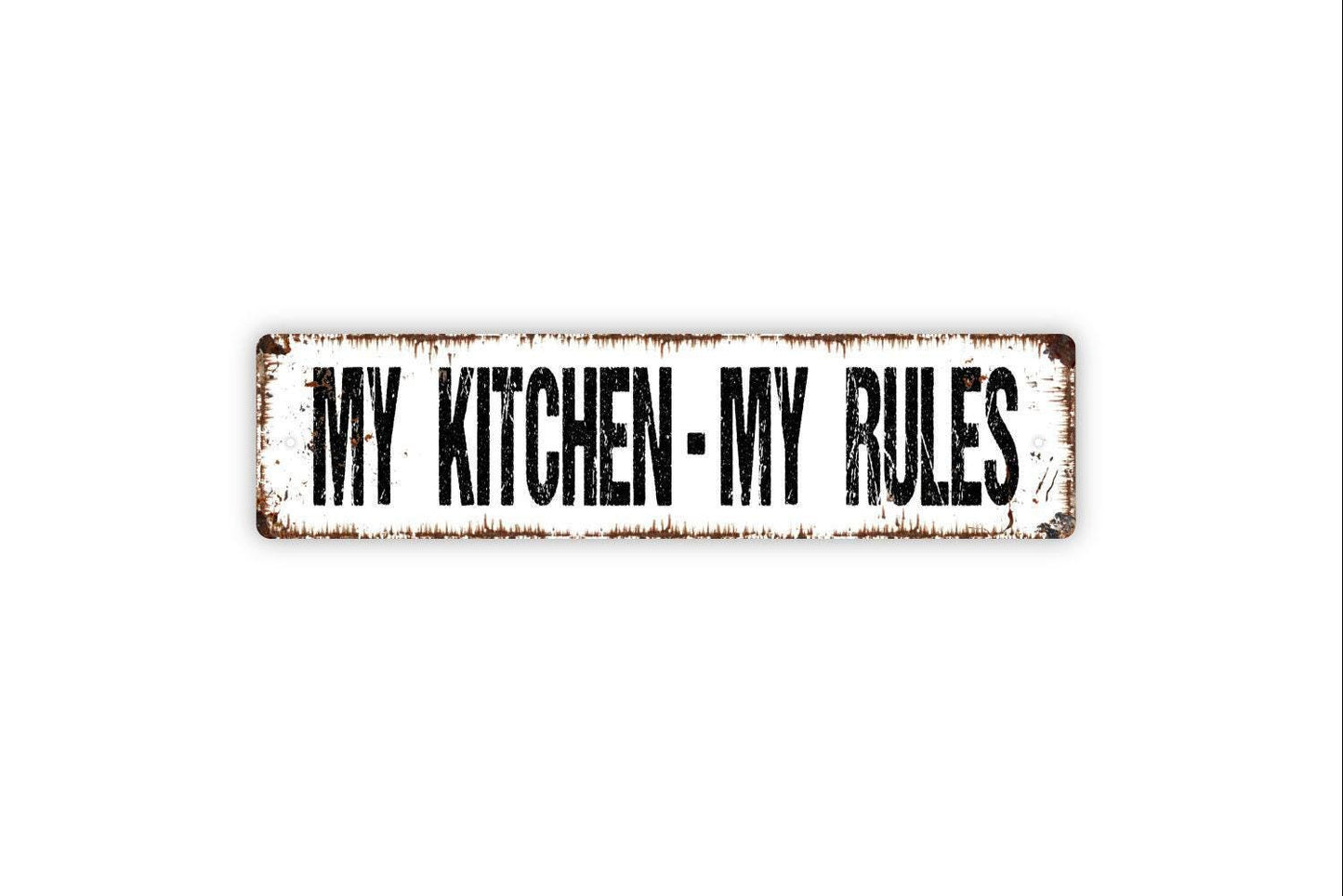 My Kitchen My Rules Sign, Kitchen Farmhouse Bed and Breakfast Rustic Custom Metal Sign, Rustic Street Sign or Door Name Plate Plaque