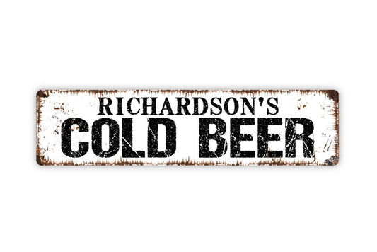 Personalized Cold Beer Sign, Custom Metal Sign, Vinyl Sticker Or  Street Sign or Door Name Plate Plaque