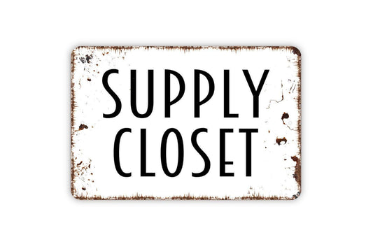 Supply Closet Sign – Office or School Storage Door Sign – Workplace Organization Wall Sign – Metal Sign or Vinyl Sticker