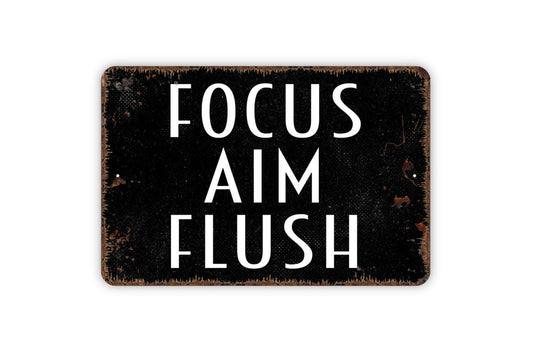 Focus Aim Flush Sign - Bathroom Restroom Funny Metal Wall Art