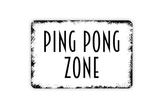 Ping Pong Zone Sign - Metal Game Indoor or Outdoor Wall Art