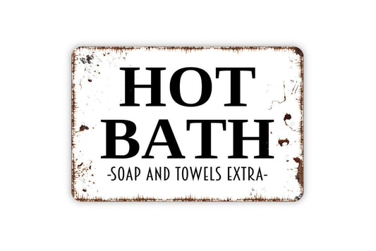 Hot Bath Soap And Towels Extra Sign | Vintage Bathroom Wall Decor | Metal Sign or Vinyl Sticker for Guest Bath Spa Hotel