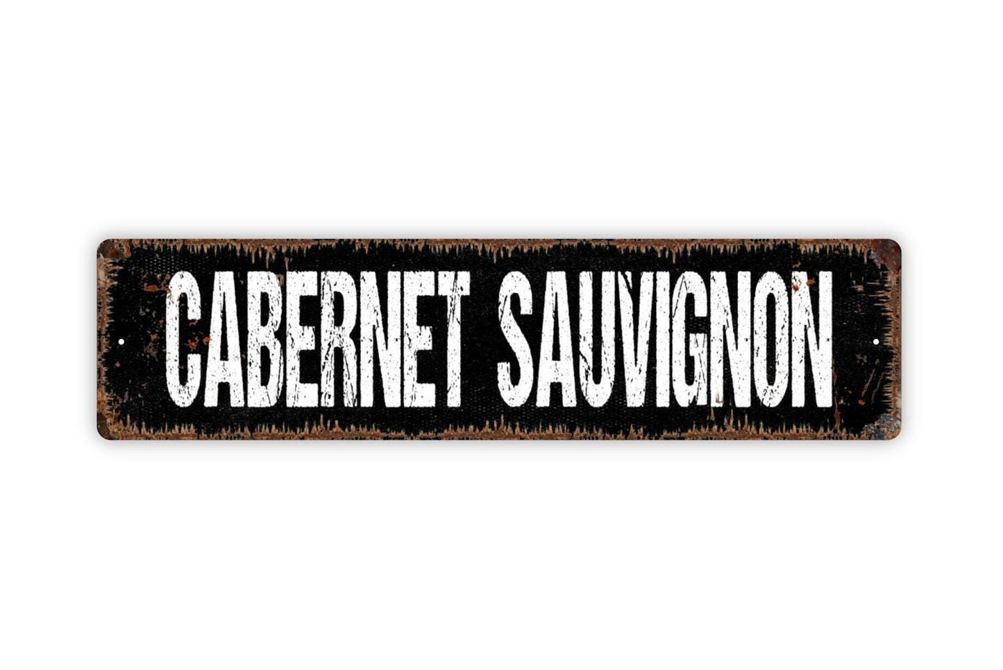 Cabernet Sauvignon Sign - Wine Winery Vineyard Vinyl Sticker Or  Street Metal Sign or Door Name Plate Plaque