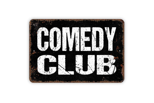 Comedy Club Sign - Funny Jokes Pub Bar Comedian Modern Wall Art Metal Sign Indoor Or Outdoor