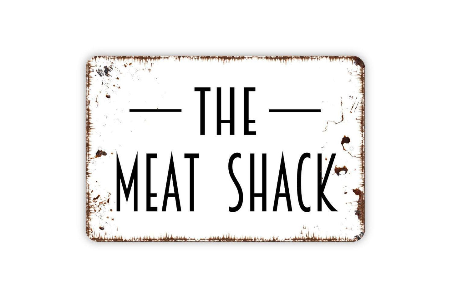 The Meat Shack Sign - Metal Wall Art - Indoor or Outdoor