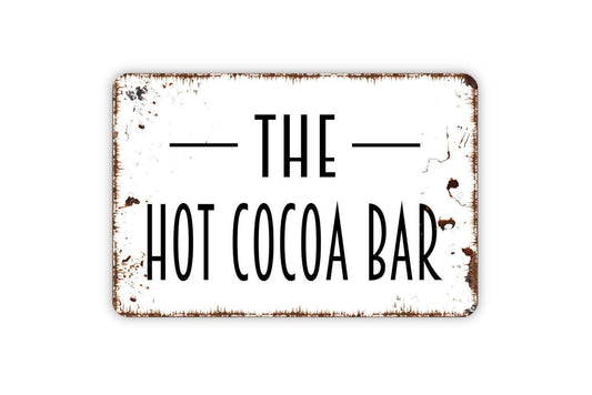 The Hot Cocoa Sign – Farmhouse Kitchen Wall Decor – Rustic Winter Hot Chocolate Sign – Holiday Cocoa Bar Sign – Metal Sign or Vinyl Sticker