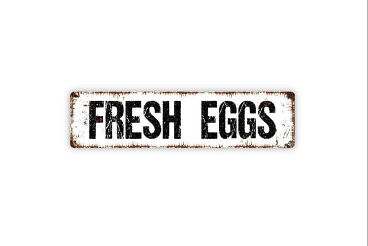 Fresh Eggs Sign | Rustic Farmhouse Kitchen Wall Sign for Coop, Barn, or Market | Country Style Metal Sign or Vinyl Sticker Farmers Market