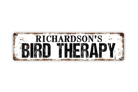 Personalized Bird Therapy Sign, Custom Metal Sign, Vinyl Sticker Or  Street Sign or Door Name Plate Plaque