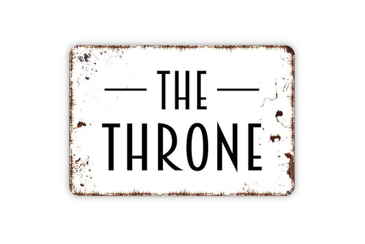 The Throne Sign, Metal Sign, Farmhouse Contemporary Modern Wall Metal Sign