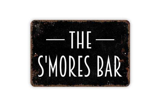 The S’mores Bar Sign | Rustic Campfire Dessert Party Decor | Metal Sign or Vinyl Sticker for Cabin Backyard Patio Wedding