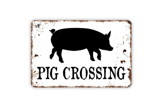 Pig Crossing Sign - Swine Hog Farm Metal Indoor or Outdoor Wall Art