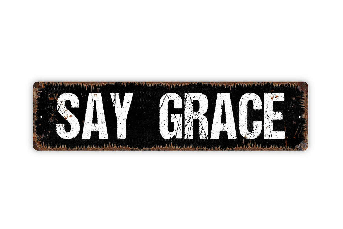 Say Grace Sign - Prayer Christian Verse Pray Dinner Table Bedtime Vinyl Sticker Or  Street Metal Sign or Door Name Plate Plaque