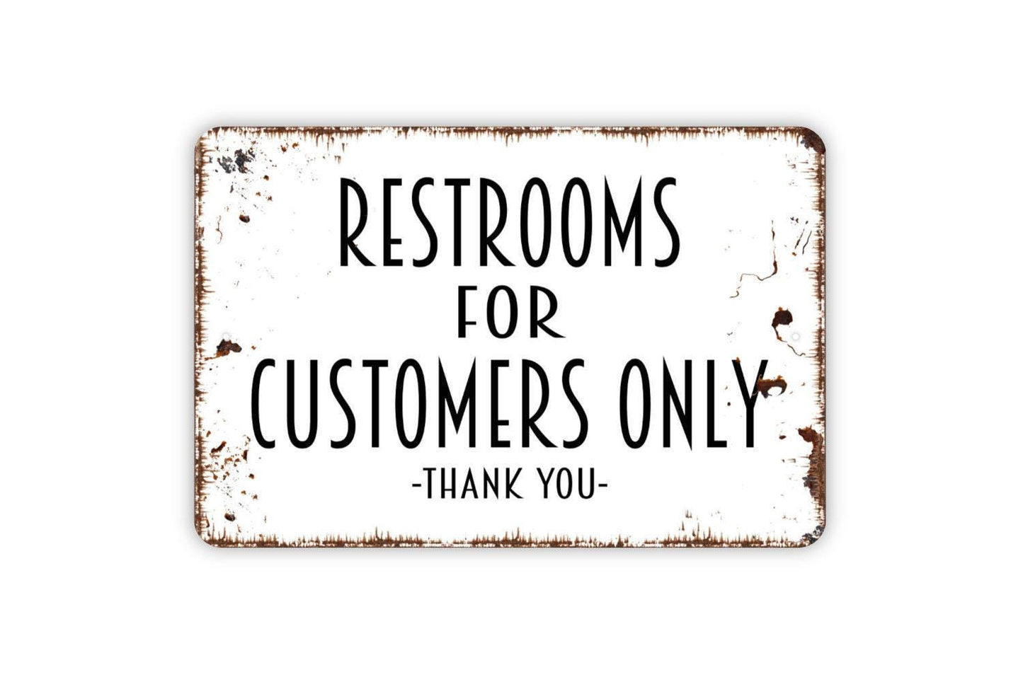 Restrooms For Customers Only Sign - Business Bathroom Metal Wall Art - Indoor or Outdoor