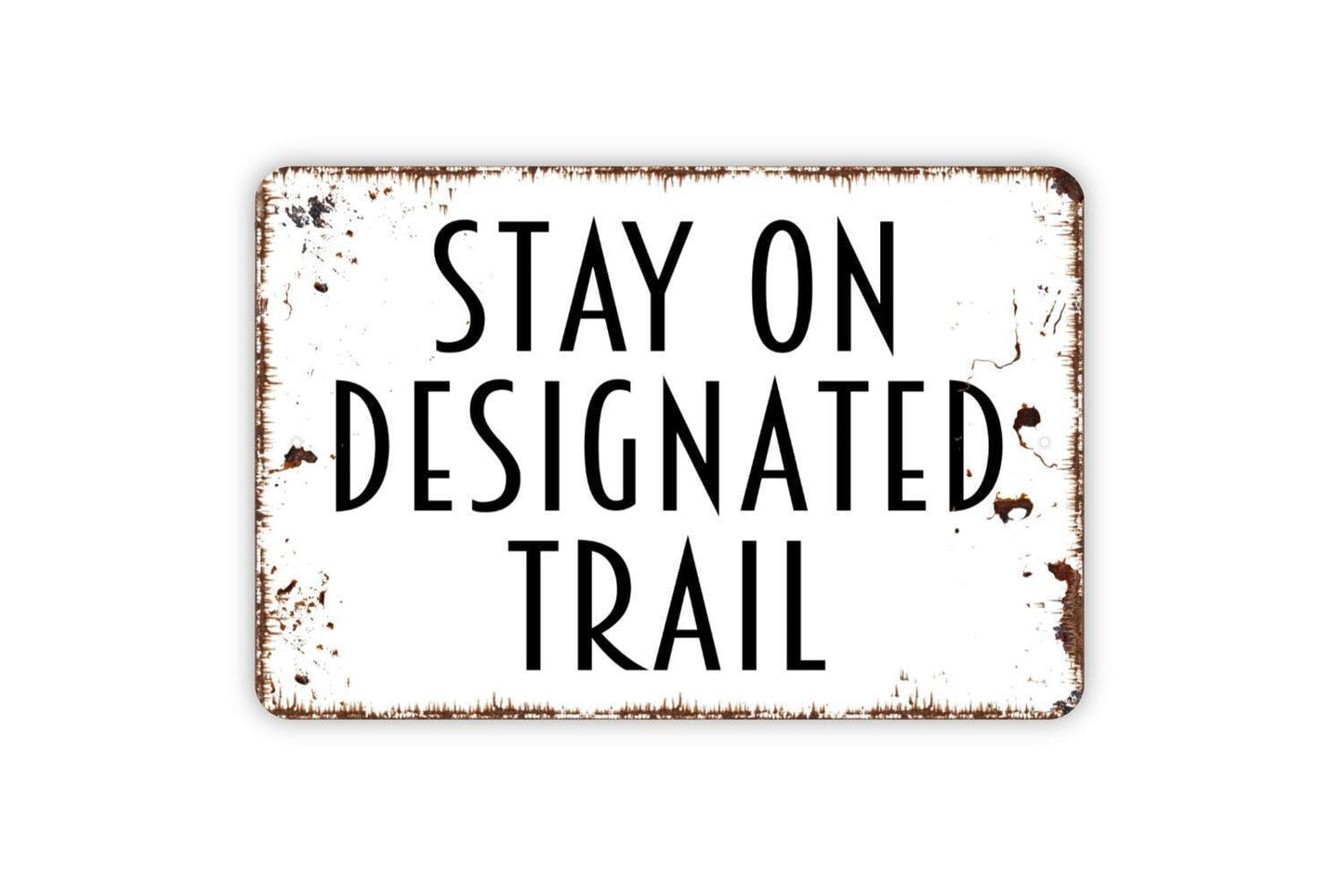 Stay On Designated Trail Sign | Hiking Nature Safety Sign | Metal Sign or Vinyl Sticker for Parks, Trails, Camps, or Outdoor Areas