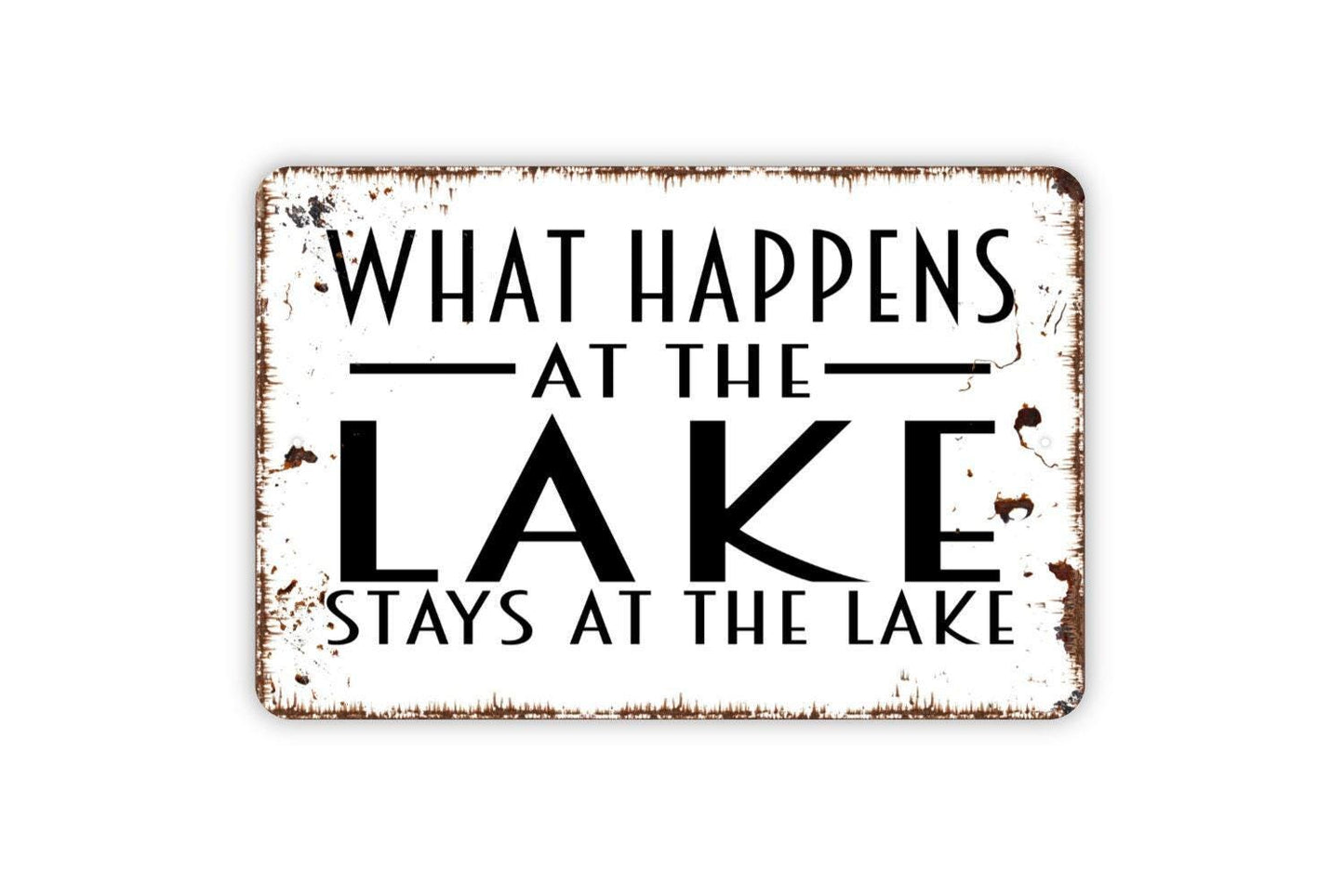 What Happens At The Lake Stays At The Lake Sign | Rustic Lake House Decor | Cabin Wall Sign | Metal Sign or Vinyl Sticker | Lodge Wall Art