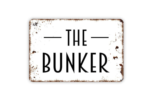 The Bunker Sign | Rustic Wall Decor | Metal Sign or Vinyl Sticker for Man Caves, Game Rooms, Bars, Cabins, or Home Retreats
