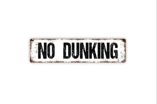 No Dunking Sign Metal or Vinyl Sticker | Basketball Court Sign | Funny Sports Sign | Rustic Gym Decor | Game Room Wall Art Sticker