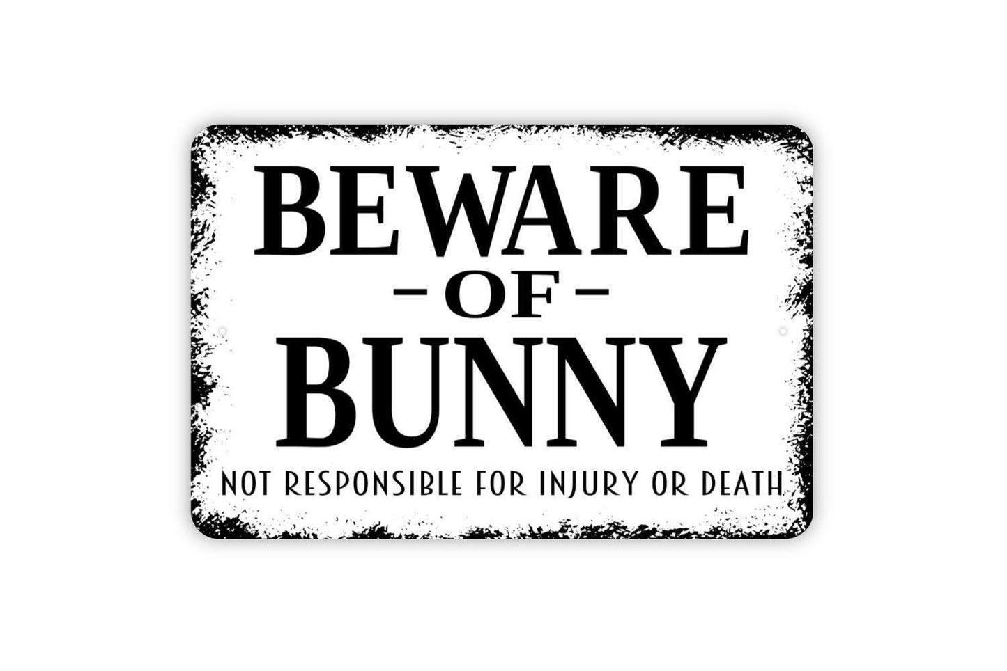Beware of Bunny Sign | Funny Pet Wall Decor | Metal Sign or Vinyl Sticker for Rabbit Owners, Hutches, Yards, or Homes