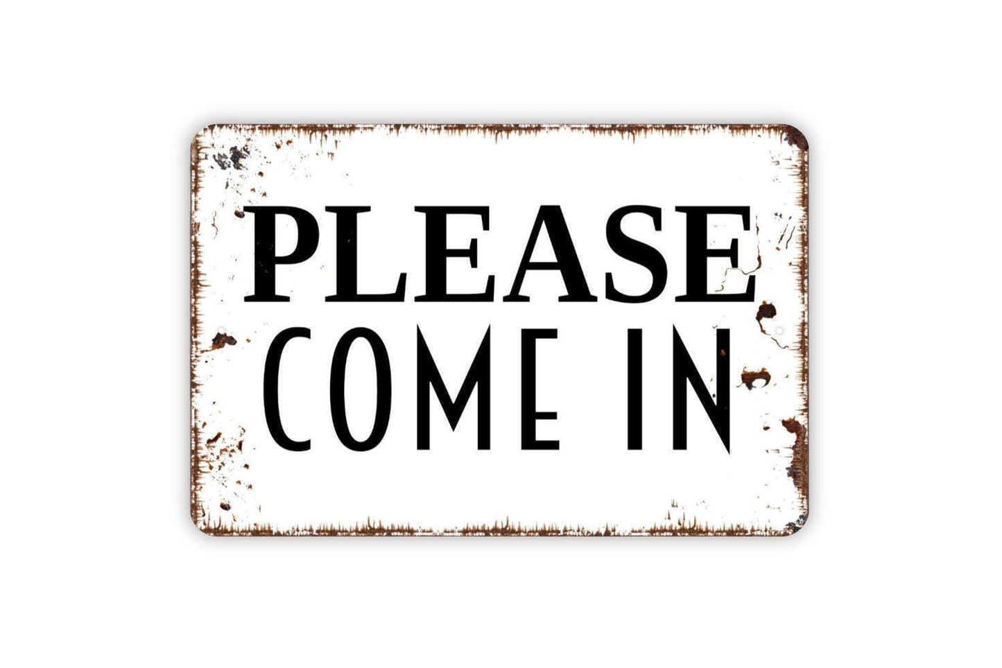 Please Come In Sign – Welcome Entryway Front Door Wall Decor – Rustic Farmhouse Porch Business Greeting Sign – Metal Sign or Sticker