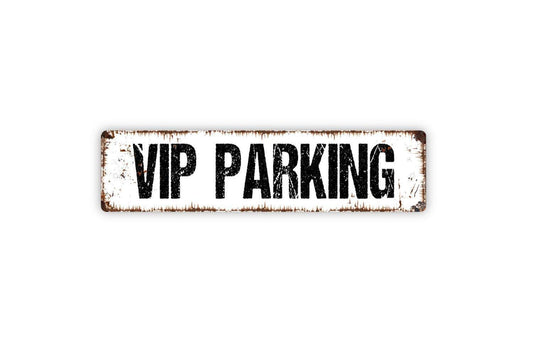 VIP Parking Sign - Very Important Person Parking Vinyl Sticker Or  Street Sign or Door Name Plate Plaque