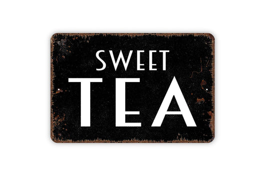 Sweet Tea Sign, Metal Sign, Farmhouse Contemporary Modern Wall Metal Sign